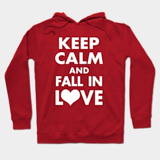 Valentine Fall In Love Retro Keep Calm Slogan Hoodie